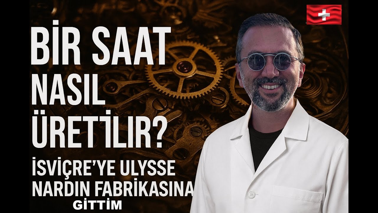 Bir saat nasıl üretilir? İsviçre’ye Ulysse Nardin Fabrikasına gittim #ulyssenardin #factory