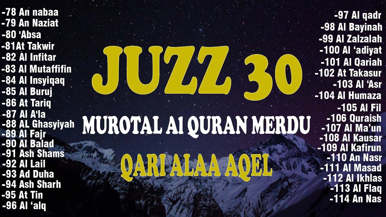 Murotal Al Quran Juz 30 (Juz Amma) Merdu - NEW beautiful Quran recitation BY ALAA AQEL