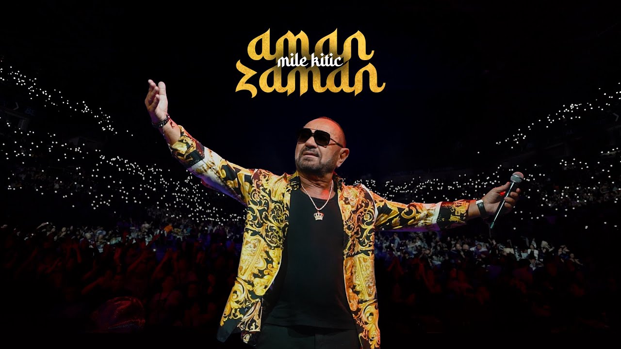 Mile Kitić - Aman zaman (Official video 2025.)