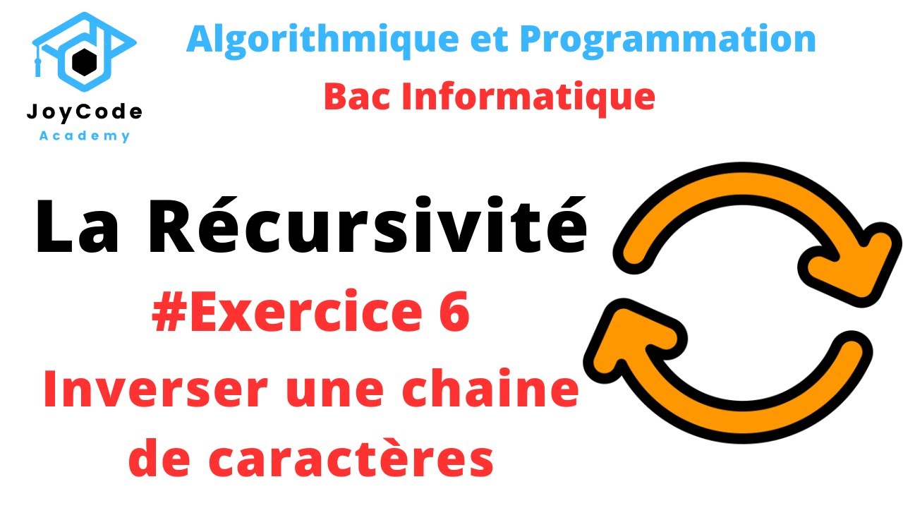 Bac informatique | La Récursivité - Exercice 6 - Inverser une chaine  Algorithmique et Programmation