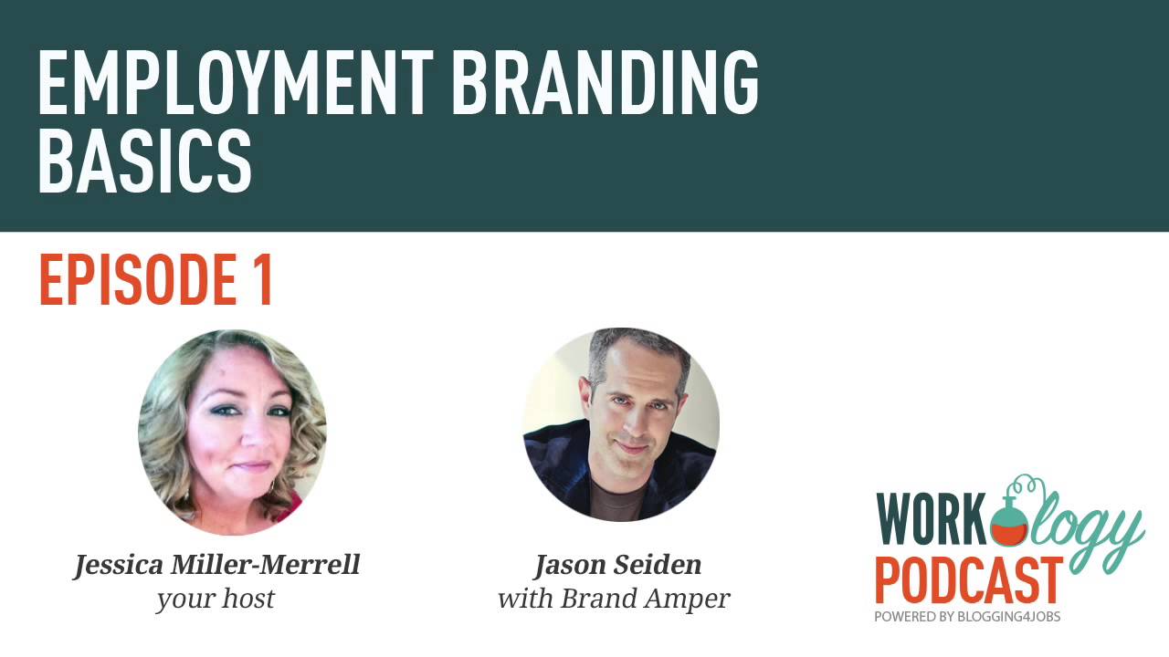 Ep 1   Employment Branding Basics