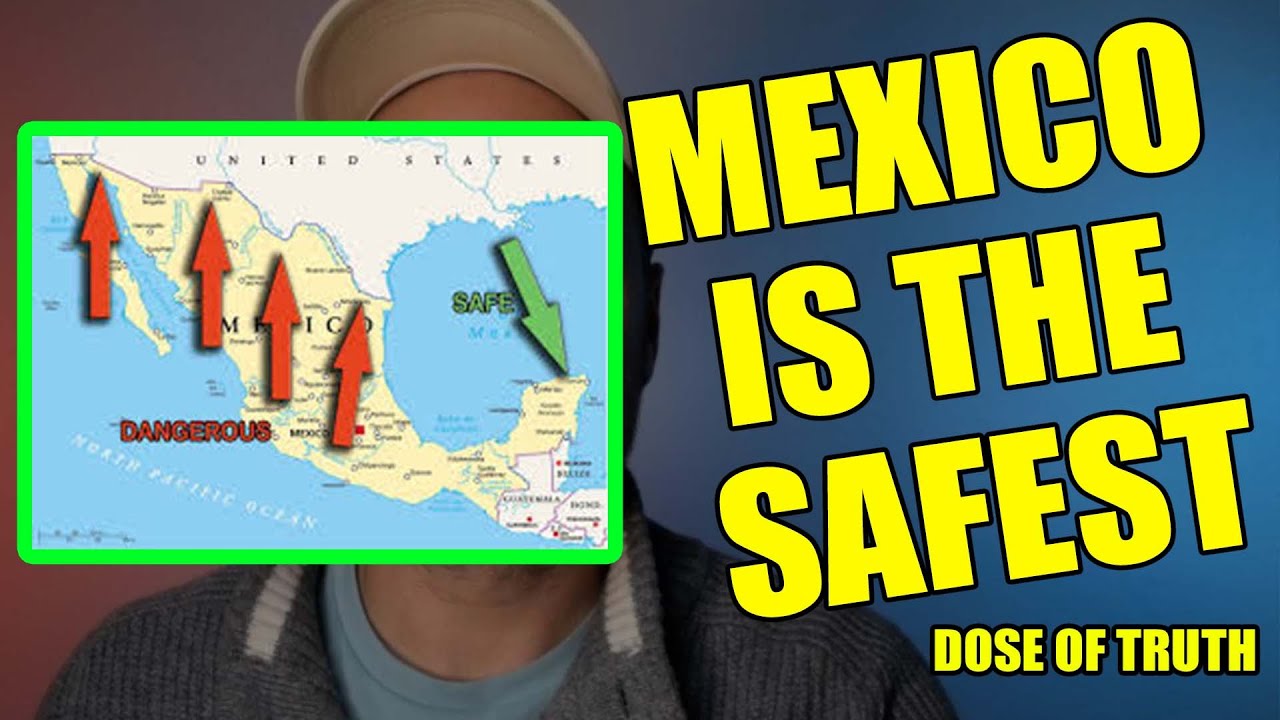 IS MEXICO SAFE??