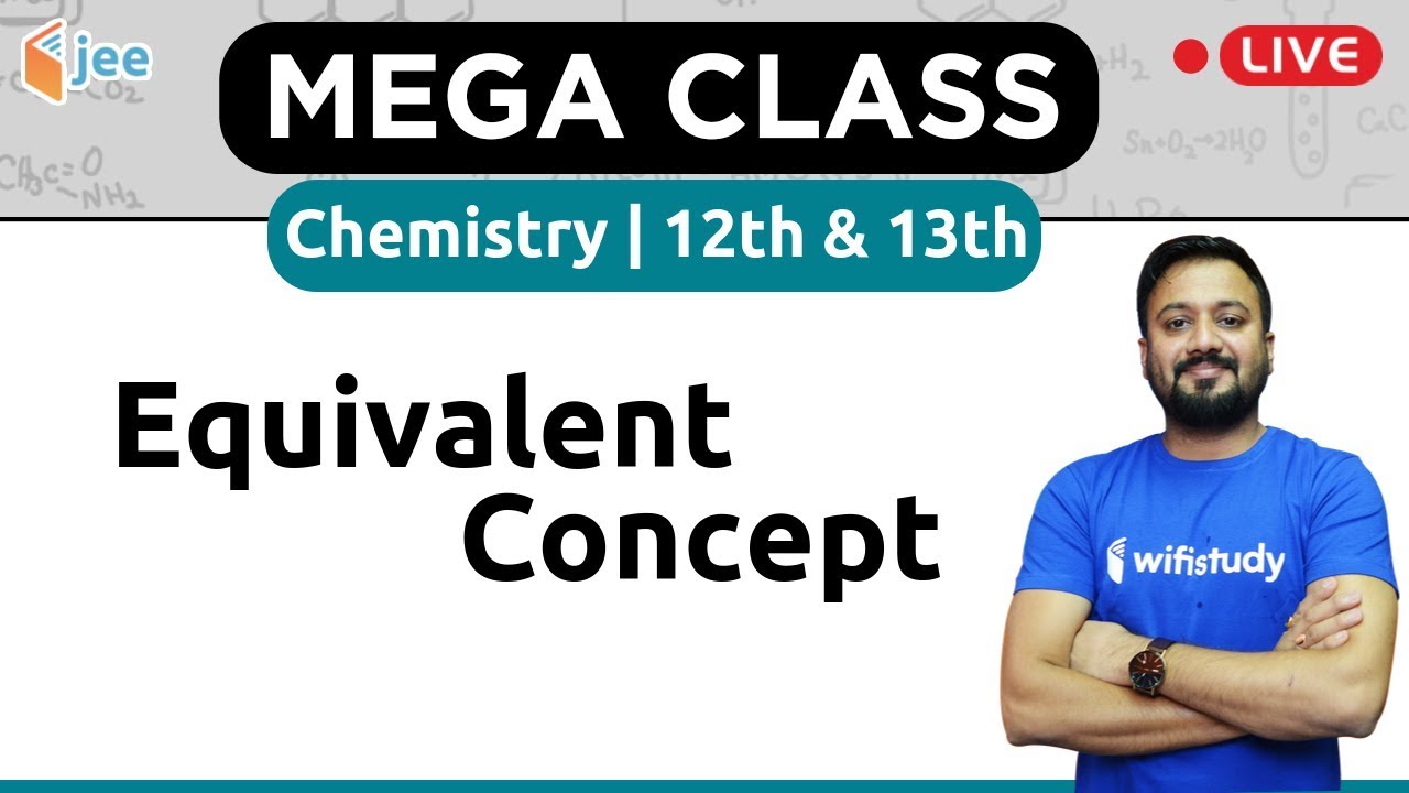 Equivalent Concept | Mega Class by DN Sir | JEE Advanced/Main