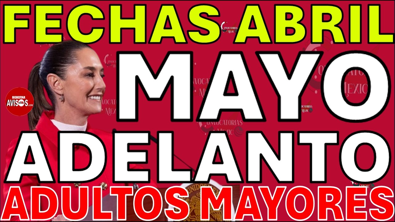 ✅ PAGO CONFIRMADO: Recibe 9 mil 582 pesos a finales ABRIL. &iexcl;Consulta tu FECHA d MAYO! 👵👴 BIENESTAR 💖