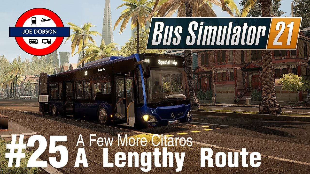 Bus Simulator 21 | Эпизод 25 | Длинный маршрут