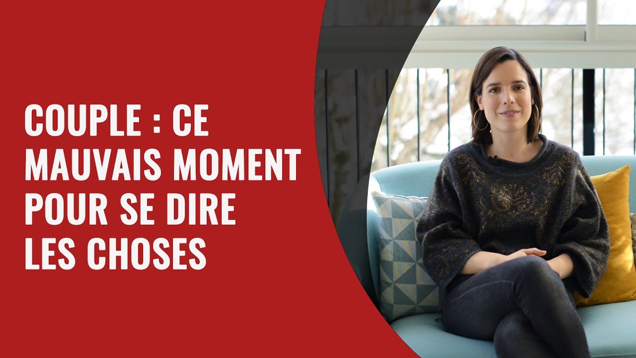Communication de couple : ce mauvais moment pour se dire les choses