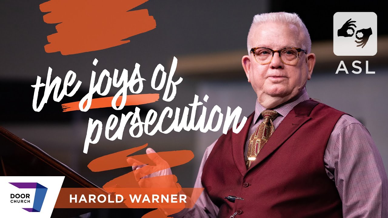 (ASL) The Joys of Persecution | Harold Warner | October 9, 2022 | 10 AM | Door Church Tucson, AZ