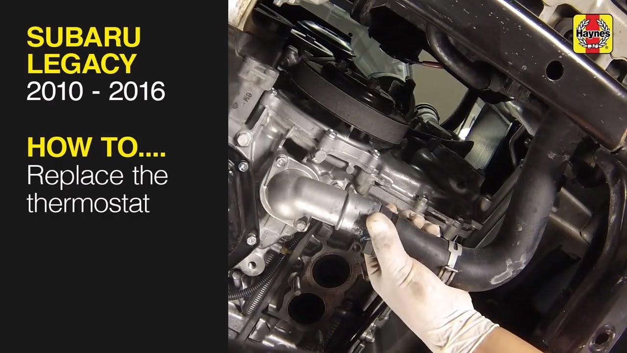 How to Replace the thermostat on the Subaru Legacy 2010 to 2016