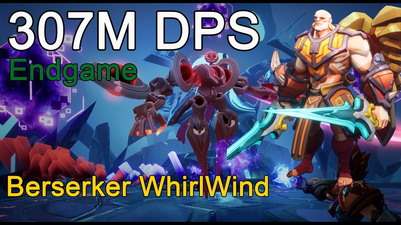 307M DPS Endgame with WhirlWind berserker Showcase Keegan Brave V GukDaddy  | Torchlight:Infinite
