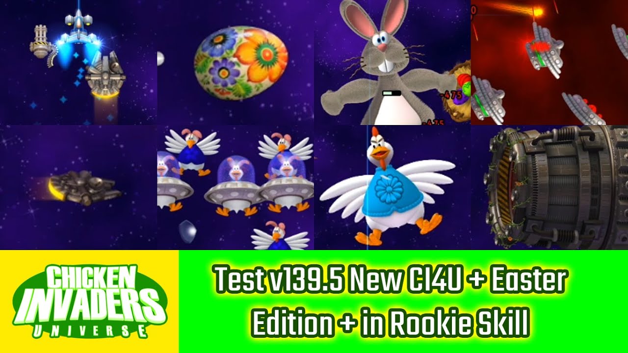 Chicken Invaders Universe (Easter) - Test v139.5 New CI4U in Rookie Skill