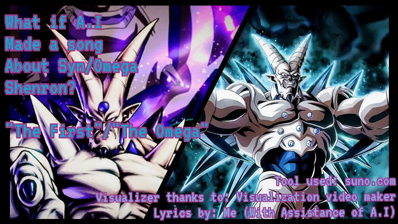 What if A.I made a song about Syn and Omega Shenron — The First / The Omega (2 songs)