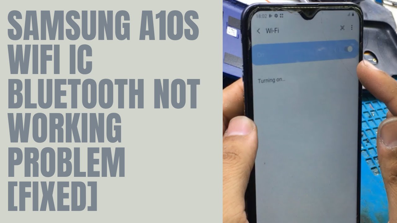 Wi-Fi & Bluetooth not working / Samsung A10s (A107f) Wi-Fi and Bluetooth Problem Solution - YouTube