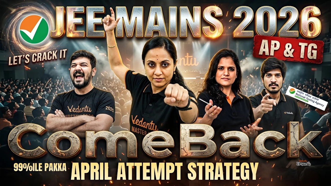 JEE Mains 2026: The Ultimate Comeback Plan for AP & TG Students