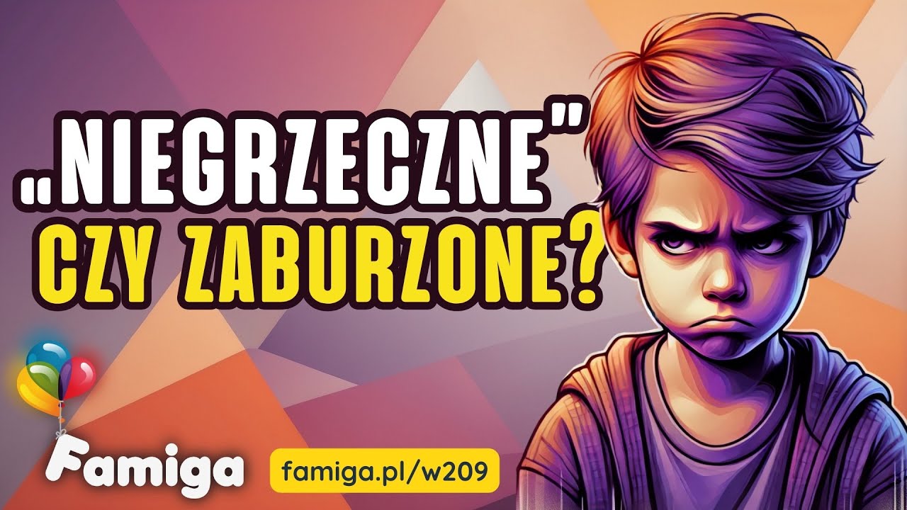 Niegrzeczne czy zaburzone? Jak rozpoznać trudności rozwojowe u dzieci.