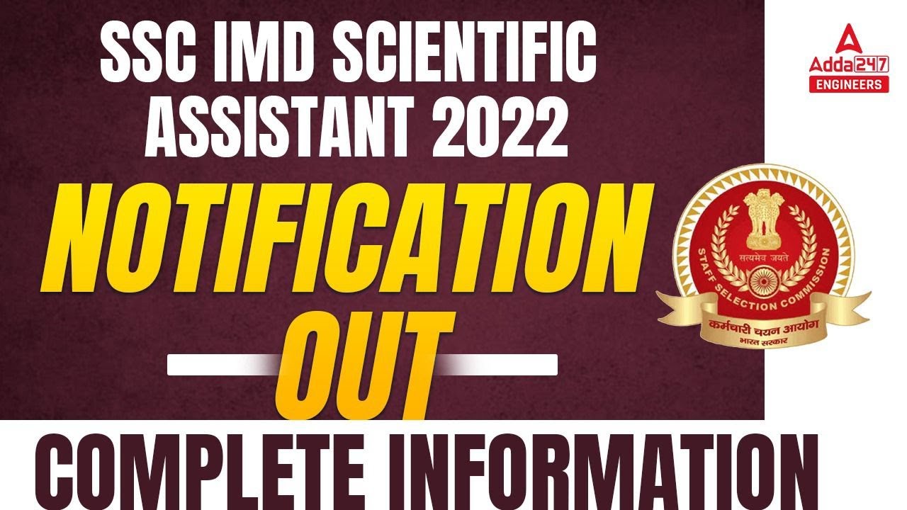 SSC Scientific Assistant 2022 | Eligibility, Notification, Syllabus | SSC IMD Detailed Information