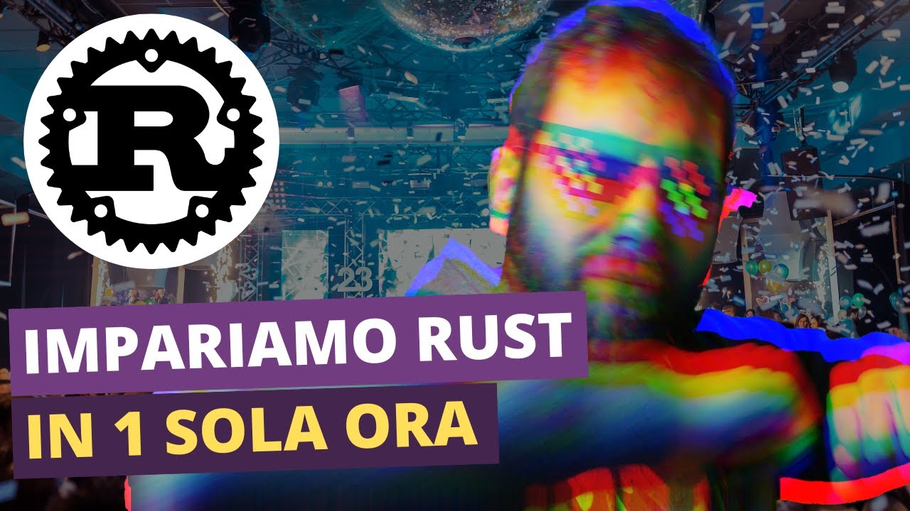 Impariamo RUST in 1 ora  -  7 LINGUAGGI IN 7 GIORNI - AFK CODE ACADEMY [SPECIALE 1024 Iscritti]