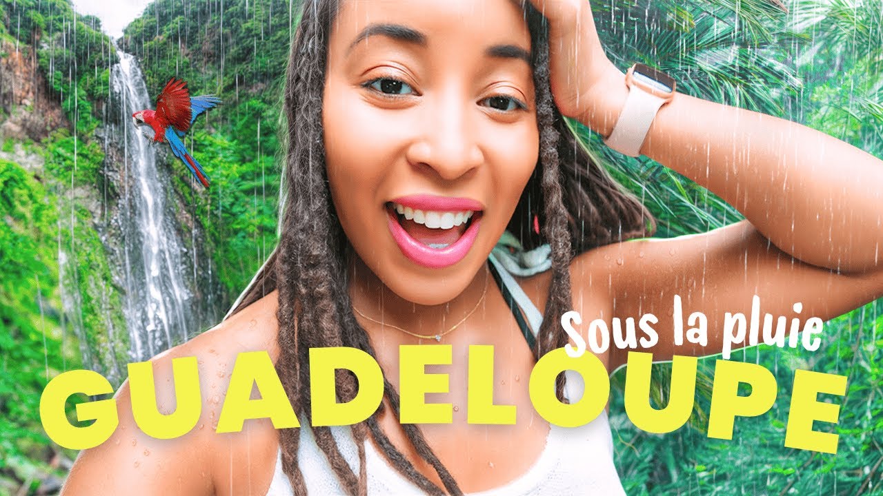 1 semaine en Guadeloupe : pluie, repos et déconnexion totale