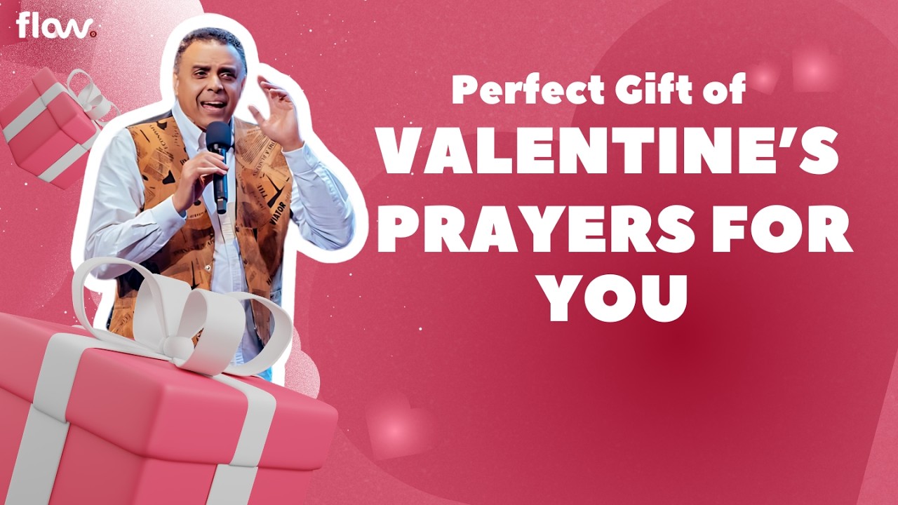 Valentine's Prayers For You | Dag Heward-Mills