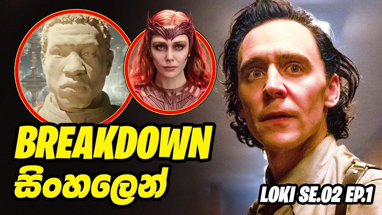 ඇයි මේ Time slipping? | Loki Season 2 Sinhala breakdown Episode 1