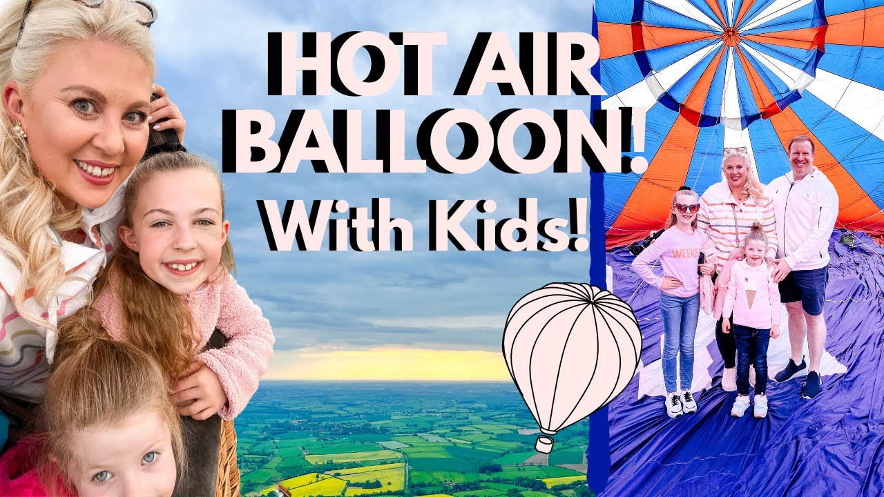 Hot Air Balloon Ride with Two Children! Very Funny Landing! A Special Family Adventure Vlog