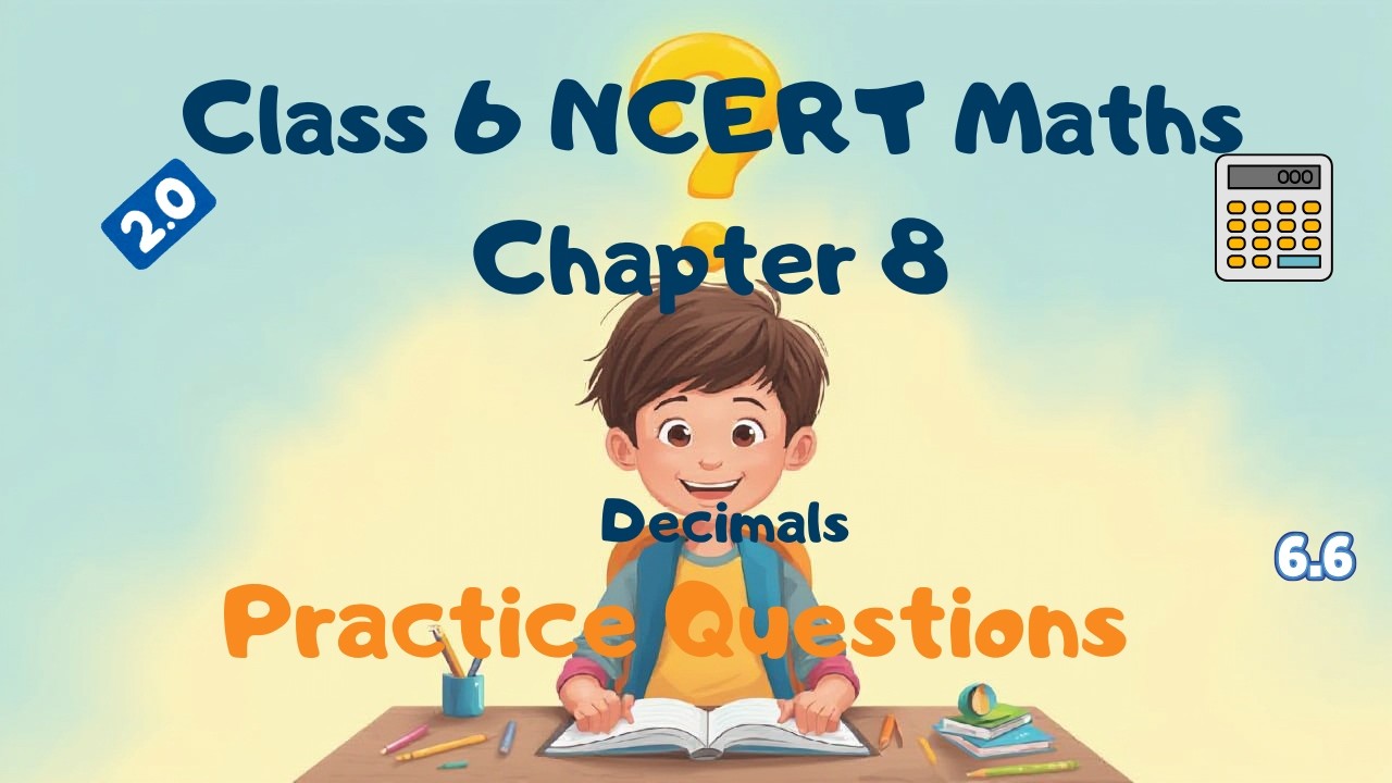 Decimals Complete Chapter One Shot | With Solved Practice Questions | Class 6