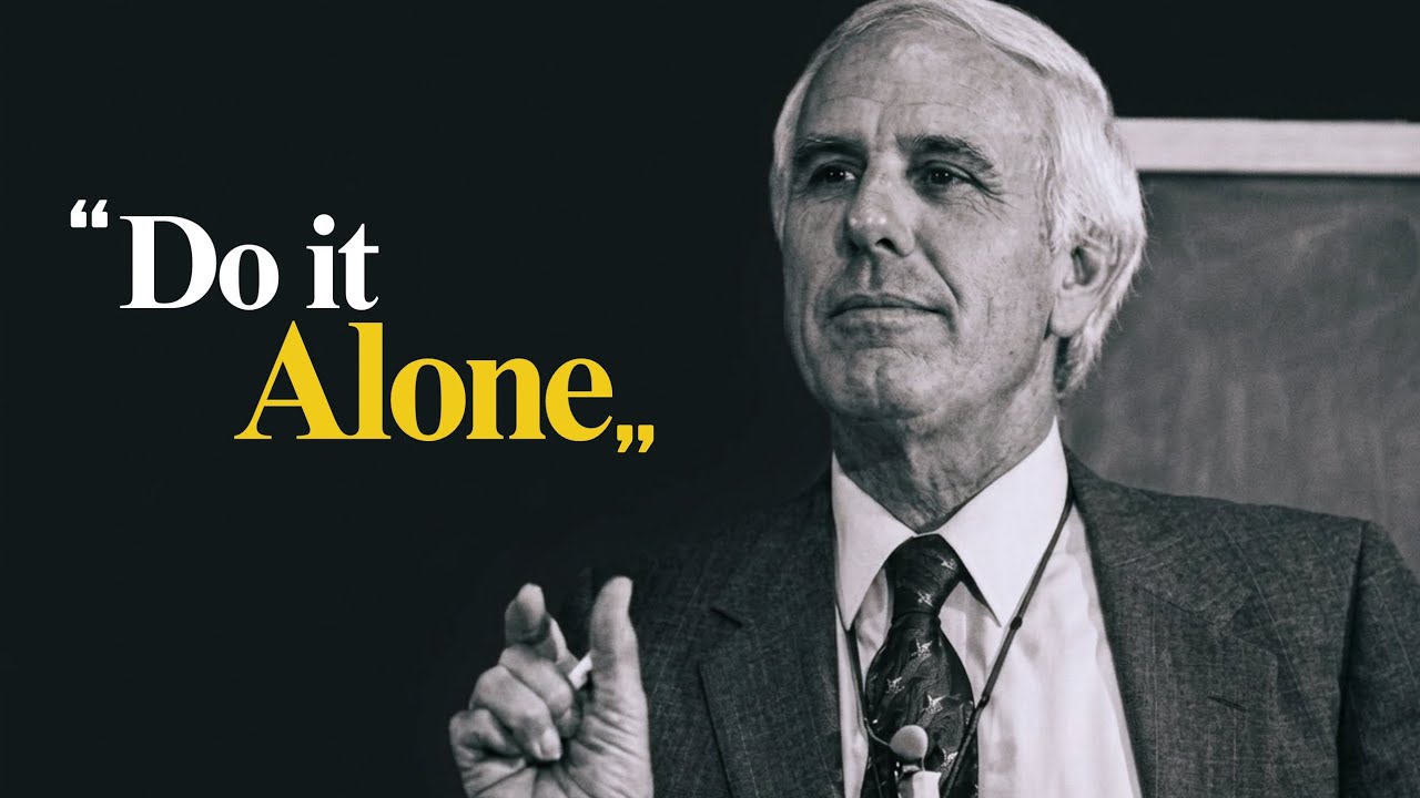 Nobody Is Coming &ndash; Do It Alone (No Excuses) | Jim Rohn Motivation
