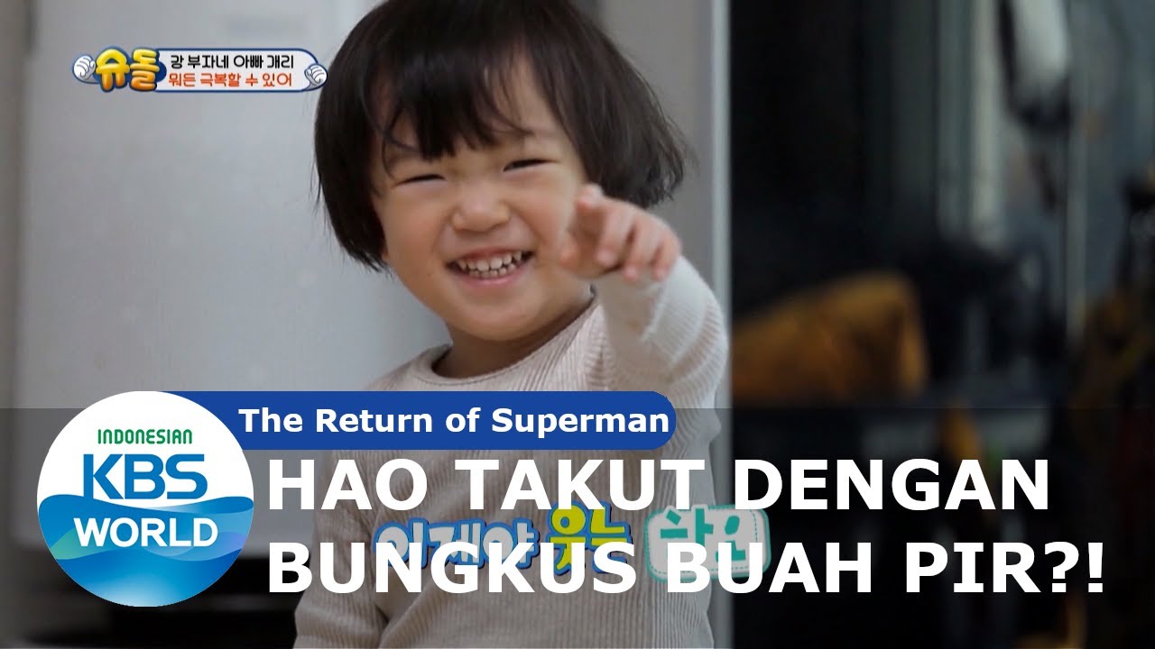 Hao Takut Bungkus Buah Pir [The Return of Superman/20-03-2020][SUB INDO]
