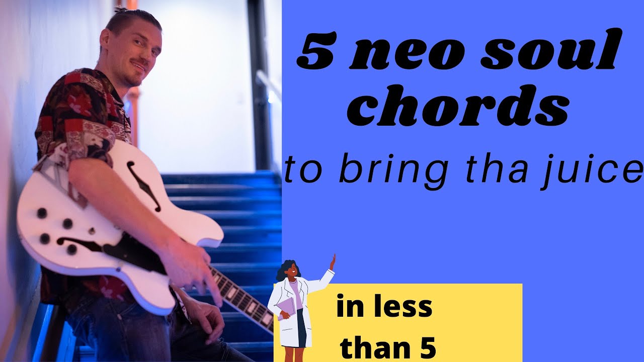 Best Neo Soul Guitar Chords.