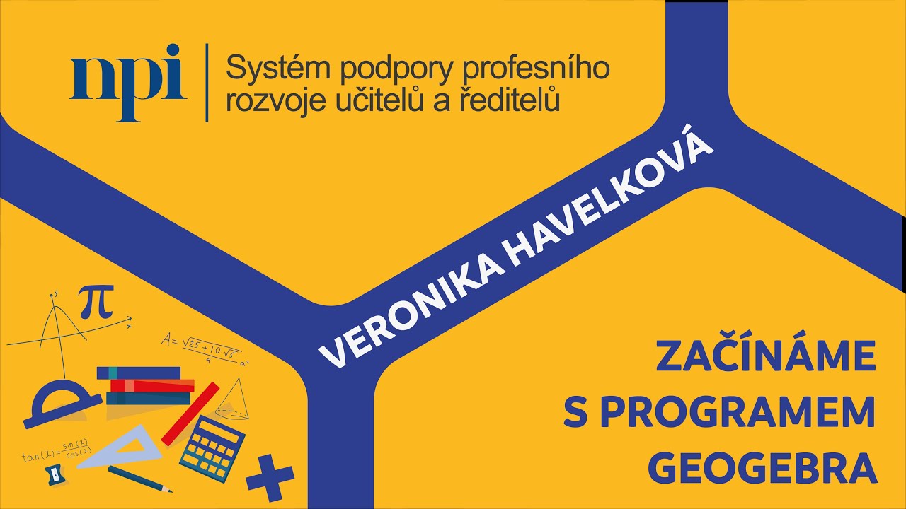 MAT - Začínáme s programem GeoGebra - Veronika Havelková