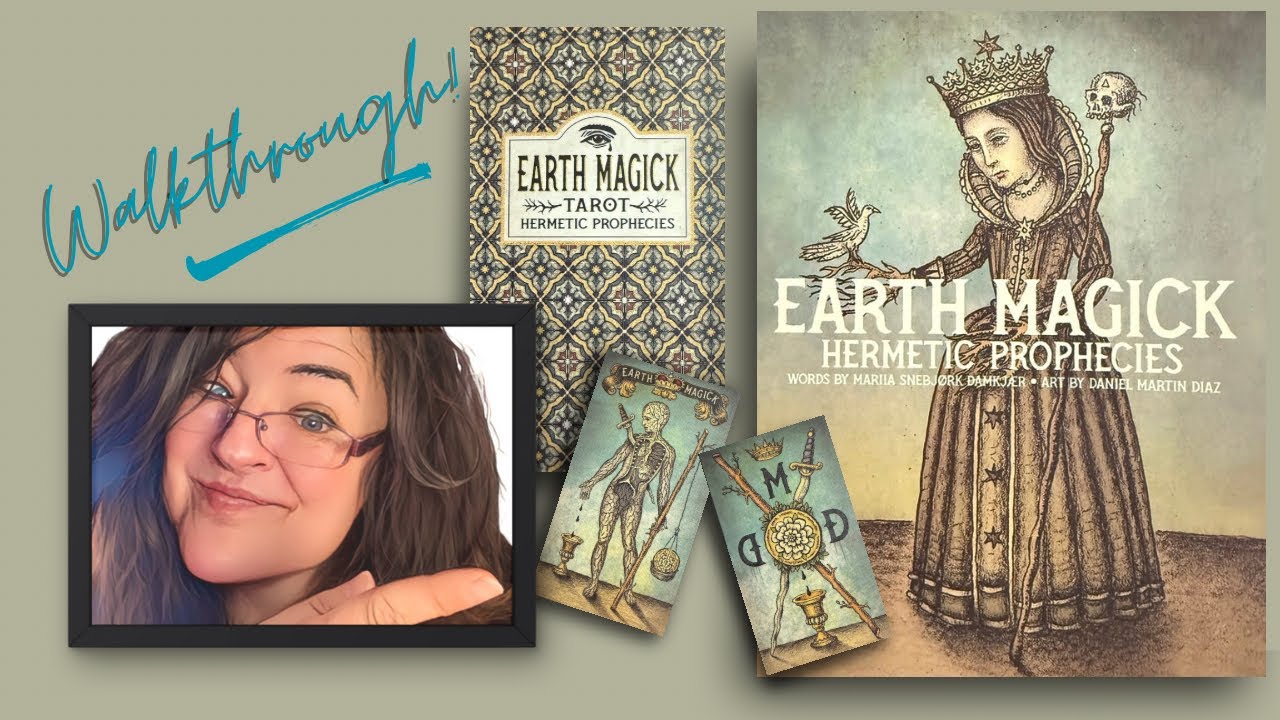 Earth Magick Tarot / Hermetic Prophecies | Daniel Martin Diaz & Maria Snebjörk Damkjær Walkthrough