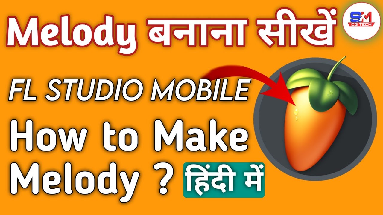 How to make Melody any song | FL Studio Mobile | Smart Cg Tech