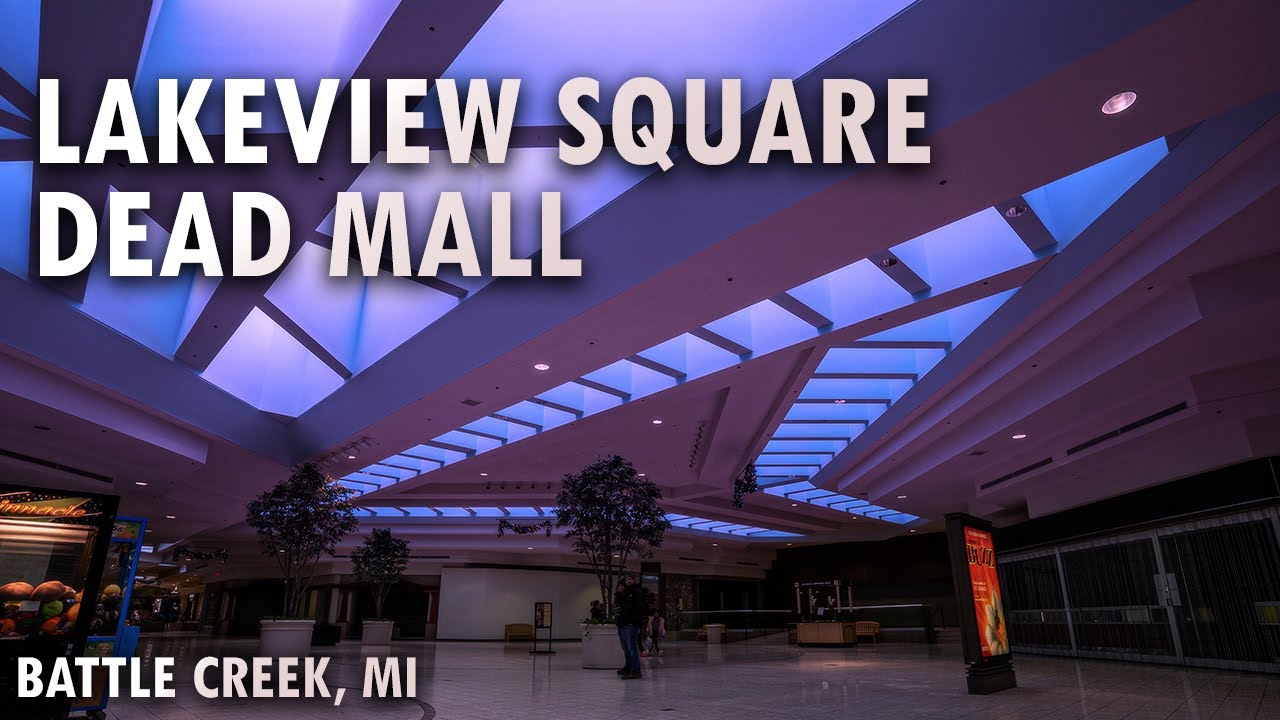 Michigan's Most Beautiful Dead Mall | Lakeview Square Mall - Battle Creek, MI
