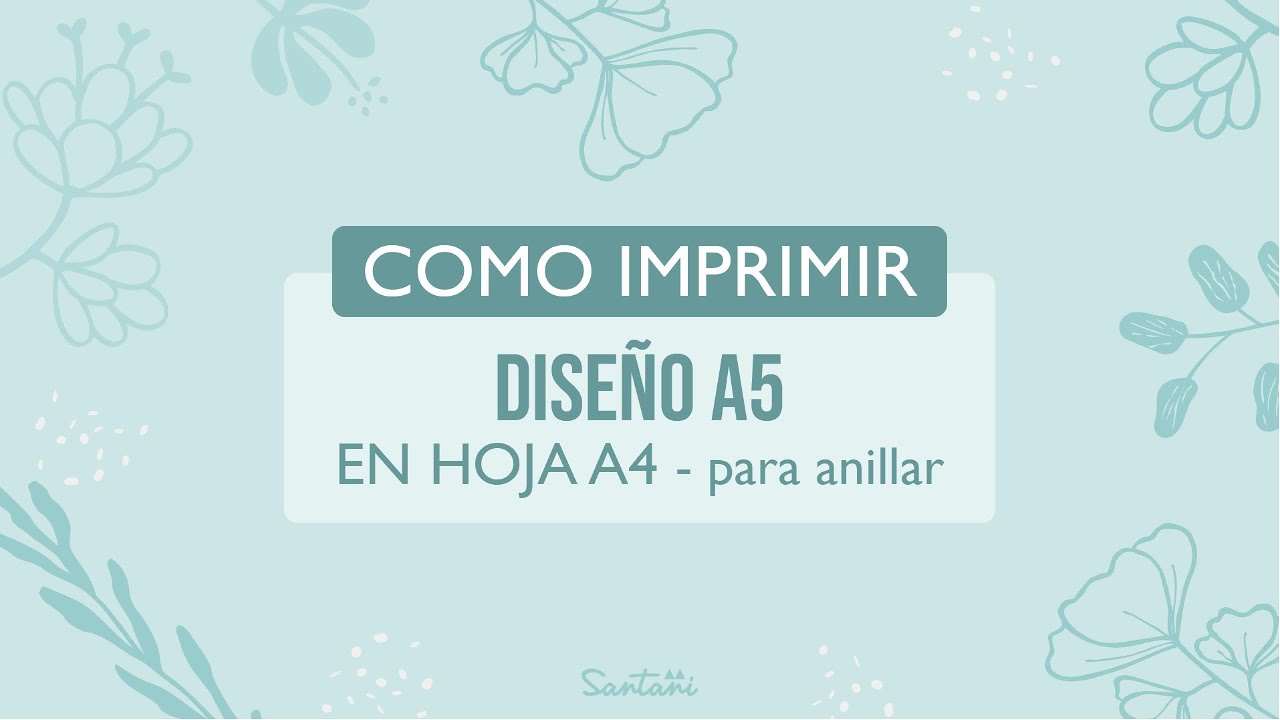 CÓMO IMPRIMIR DISEÑO A5 EN HOJAS A4 PARA ANILLAR