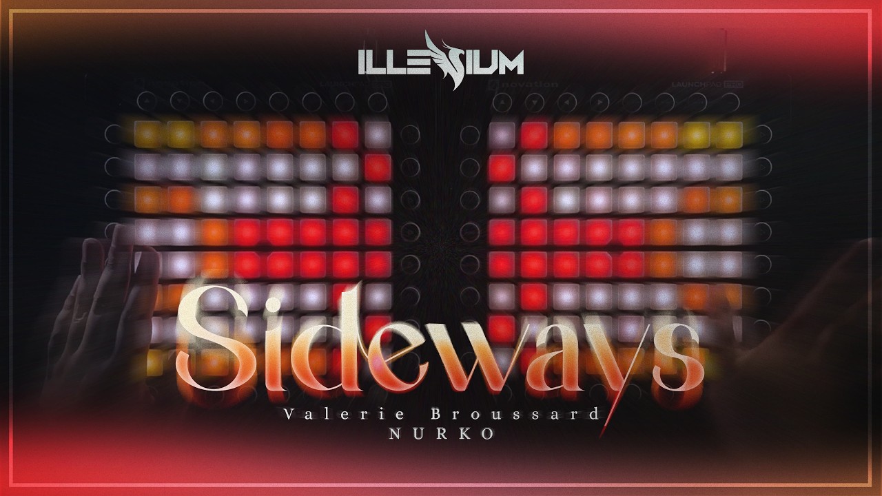 Sideways - ILLENIUM、Nurko、Valorie / Launchpad Remake Performance