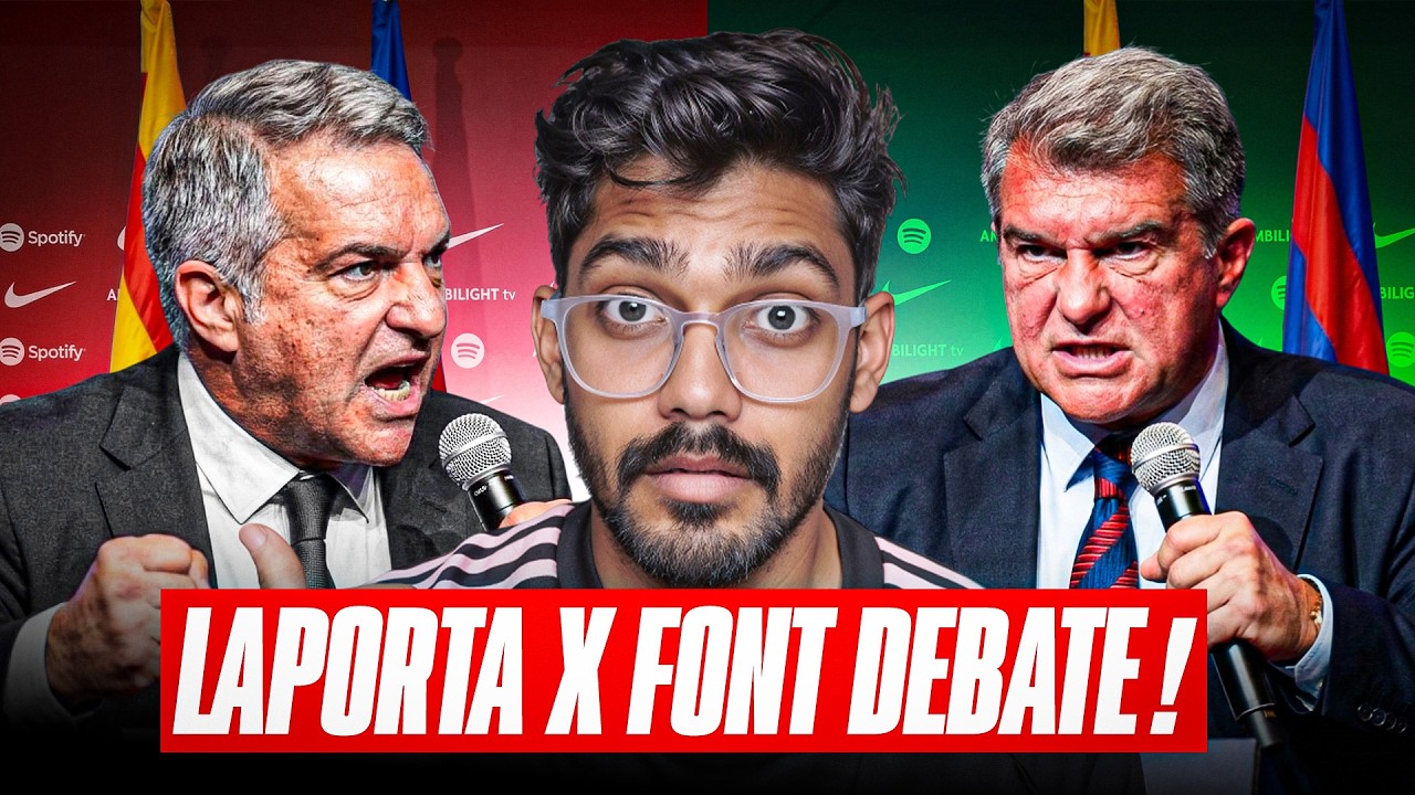 Laporta vs Font Debate was FIRE ! Full Debate Analysis !