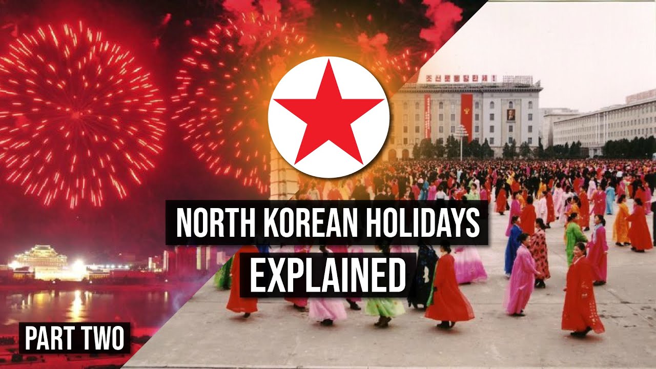 DPRK Holidays EXPLAINED | Part Two | North Korea Public Holidays & Celebrations