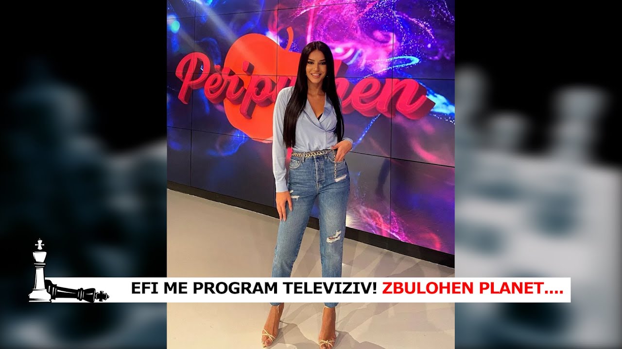Efi me program televiziv! Zbulohen planet #shahmat #efidhedhes #bigbrothervip #perputhen