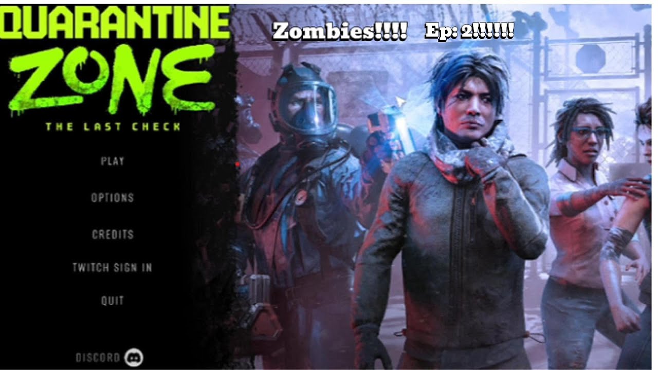 Quarantine Zone Ep 2