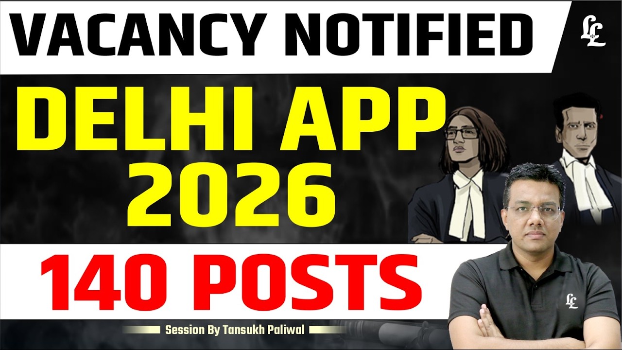 Delhi APP 2026 Vacancy Out | 140 Posts Notified | Complete Notification Analysis