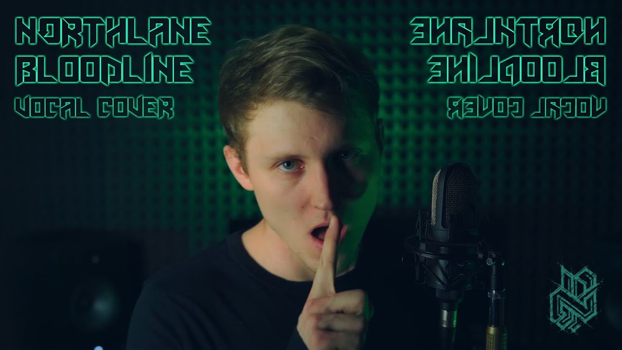 NORTHLANE - BLOODLINE VOCAL COVER