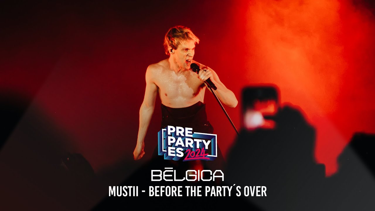 Mustii - Before the Party’s Over  (Bélgica 🇧🇪) | PrePartyES 2024