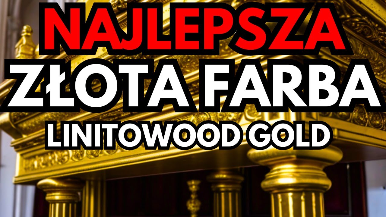 ZŁOTA FARBA DO ŚCIAN METALU DREWNA AKRYLOWA ! – LINITOWOOD GOLD ✨