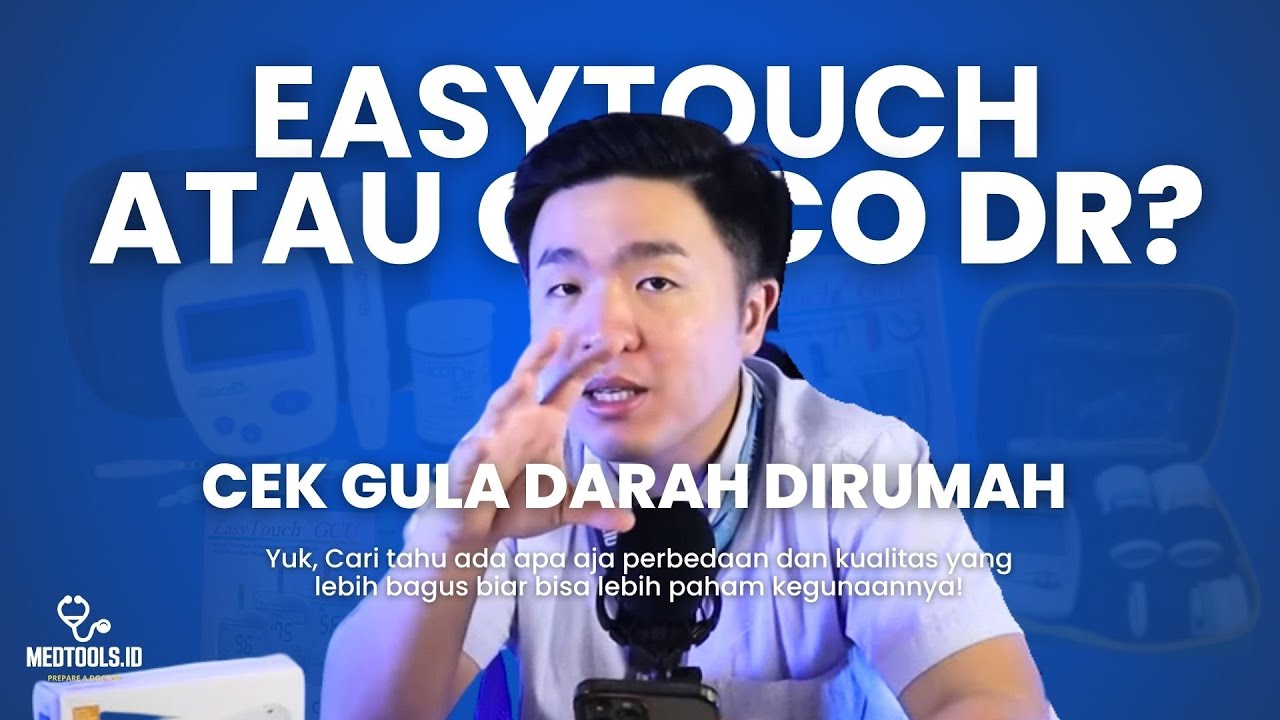 Lebih bagus Easytouch atau Gluco Dr? | MEDTOOLS REVIEW
