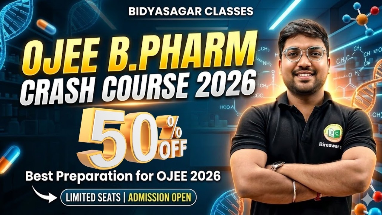 OJEE B Pharm 2026 Crash Course   50% OFF Admission   Best OJEE Preparation   Bidyasagar Classes