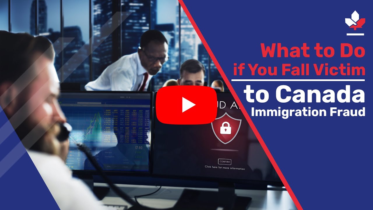 What to Do if You Fall Victim to Canada Immigration Fraud