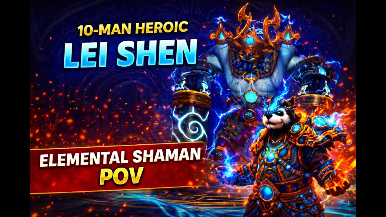 Throne of Thunder | 10M Heroic Lei Shen Pillar Strat | Ele Sham POV