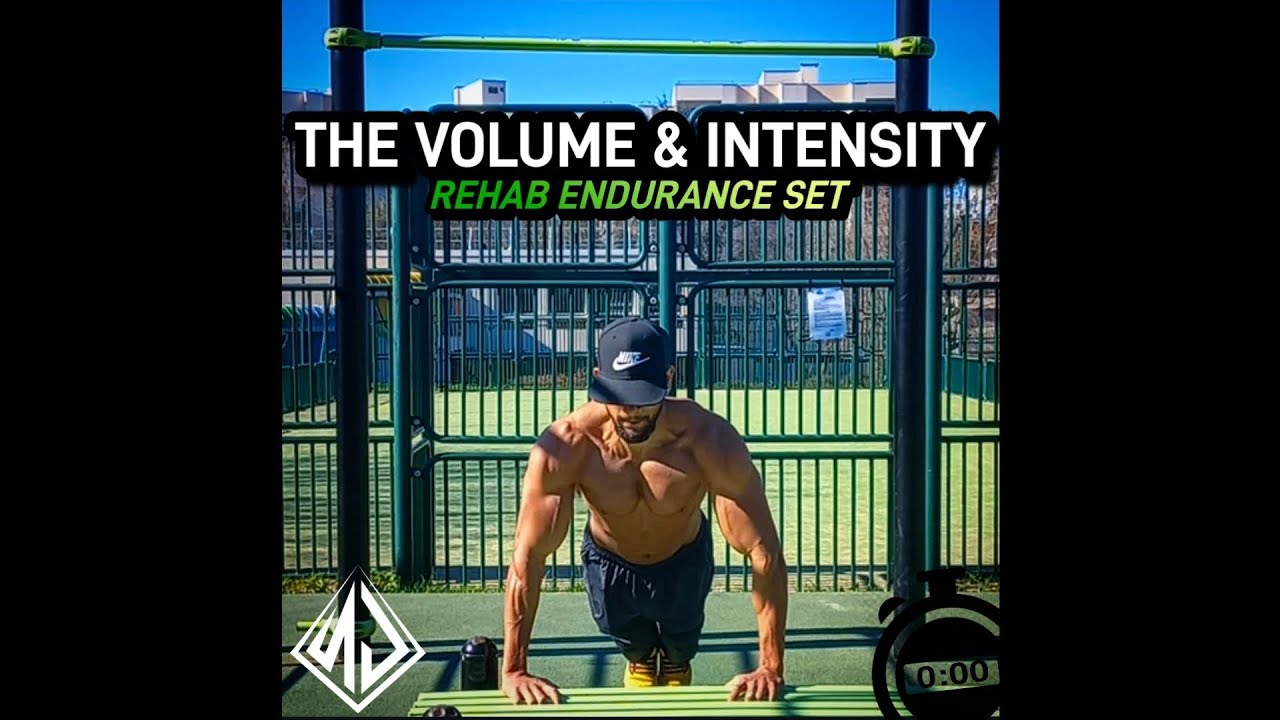 𝐓𝐇𝐄 𝐕𝐎𝐋𝐔𝐌𝐄 & 𝐈𝐍𝐓𝐄𝐍𝐒𝐈𝐓𝐘 𝐑𝐄𝐇𝐀𝐁 𝐒𝐄𝐓 (Calisthenics & Street Workout Extreme Performance Rehab Routine)