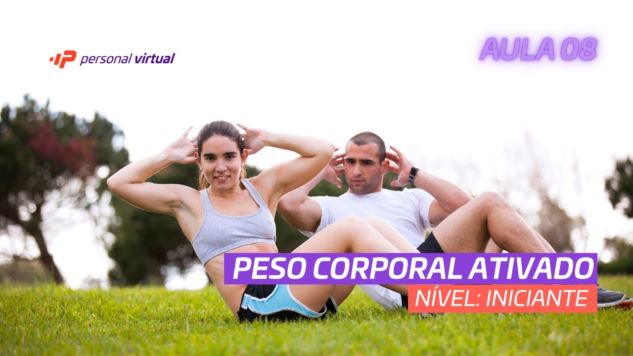Peso Corporal Ativado – Aula 8 | Controle, respiração e foco