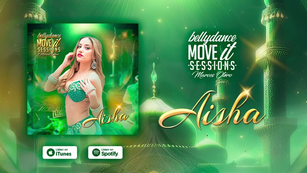 💚AISHA💚 | Bellydance MOVE IT Sessions IX | Marcos Otero