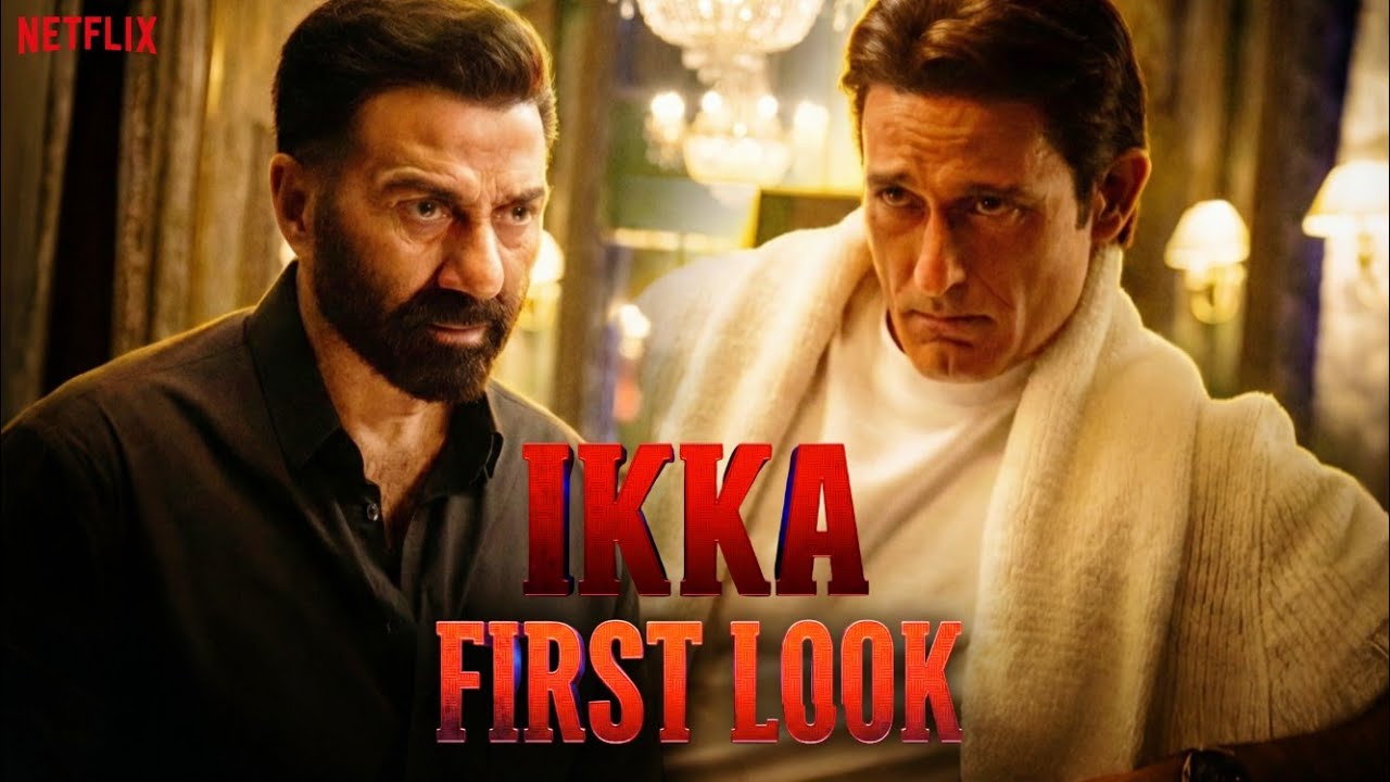 Ikka (2026) | First Look | Sunny Deol | Akshaye Khanna | Dia Mirza | Netflix